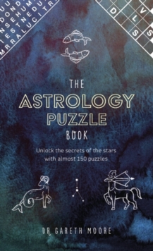 The Astrology Puzzle Book: Unlock the secrets of the stars with almost 150 puzzles