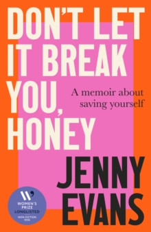 Don't Let it Break You, Honey - Evans, Jenny