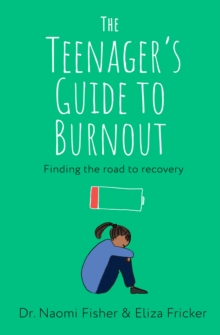 The Teenager's Guide to Burnout - Fricker, Eliza