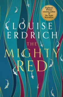Image for The Mighty Red : The powerful new novel from the beloved Pulitzer Prize-winning author