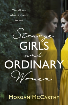 Strange Girls and Ordinary Women