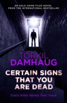 Image for Certain Signs That You Are Dead (Oslo Crime Files 4)