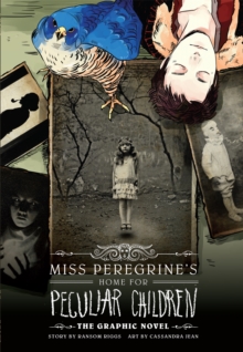 Image for Miss Peregrine's Home For Peculiar Children: The Graphic Novel