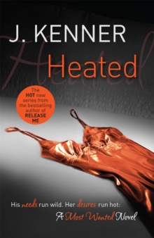 Heated: Most Wanted Book 2