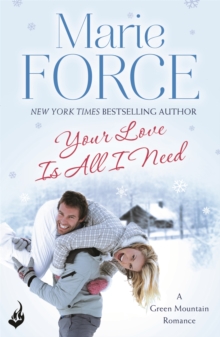 Image for Your Love Is All I Need: Green Mountain Book 1
