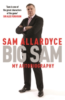 Image for Big Sam  : my autobiography