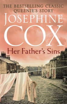 Her Father’s Sins: An extraordinary saga of hope against the odds (Queenie’s Story, Book 1)