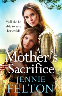 A Mother’s Sacrifice: The most moving and page-turning saga you’ll read this year