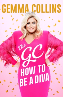 Image for The GC  : how to be a diva