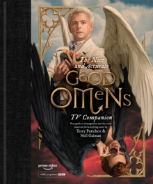 Image for The nice and accurate Good omens TV companion  : your guide to Armageddon and the series based on the bestselling novel by Terry Pratchett and Neil Gaimain.