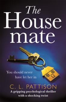 The Housemate: a gripping psychological thriller with an ending you’ll never forget