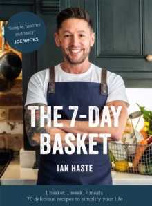 The 7-Day Basket: The no-waste cookbook that everyone is talking about