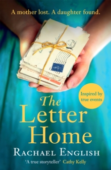 The Letter Home: Heartwrenching historical fiction of a mother’s journey from Ireland to save the daughter she loves