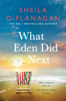 What Eden Did Next: The moving and uplifting bestseller you’ll never forget