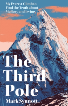 Image for The third pole  : mystery, obsession, and death on Mount Everest