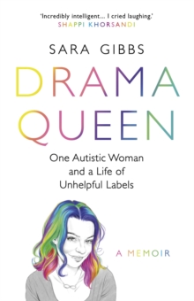 Image for Drama Queen: One Autistic Woman and a Life of Unhelpful Labels