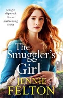 The Smuggler’s Girl: A sweeping saga of a family torn apart by tragedy. Will fate reunite them?