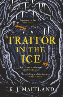 Traitor in the Ice: Treachery has gripped the nation. But the King has spies everywhere.