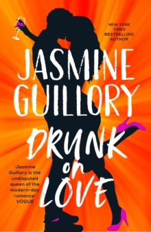 Drunk on Love: The sparkling new rom-com from the author of the ‘sexiest and smartest romances’ (Red)