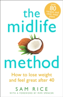 The Midlife Method: How to lose weight and feel great after 40