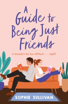 Image for A Guide to Being Just Friends