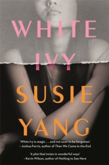 White Ivy: Ivy Lin was a thief. But you’d never know it to look at her…