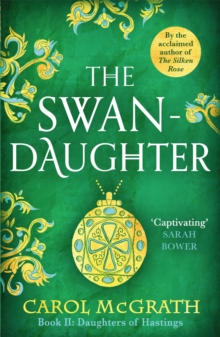 The Swan-Daughter: The Daughters of Hastings Trilogy