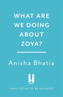 Image for What Are We Doing About Zoya?