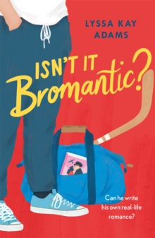 Isn’t it Bromantic?: The sweetest romance you’ll read this year!