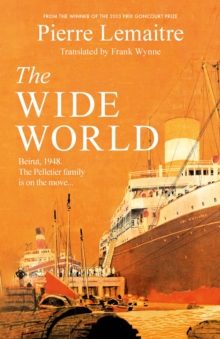 The Wide World: An epic novel of family fortune, twisted secrets and love – the first volume in THE GLORIOUS YEARS series