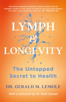 LYMPH & LONGEVITY: The Untapped Secret to Health