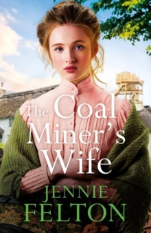 The Coal Miner’s Wife: A heart-wrenching tale of hardship, secrets and love