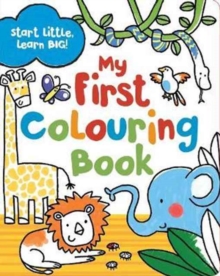 Image for Start Little Learn Big My First Colouring Book