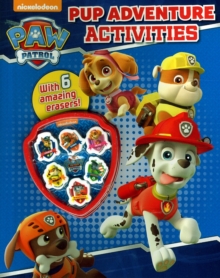 Image for Nickelodeon PAW Patrol Pup Adventure Activities : With 6 amazing erasers!