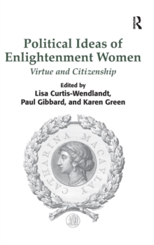 Political Ideas of Enlightenment Women: Virtue and Citizenship