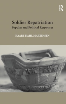 Soldier Repatriation: Popular and Political Responses