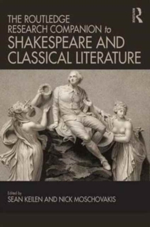 Image for The Routledge research companion to Shakespeare and classical literature