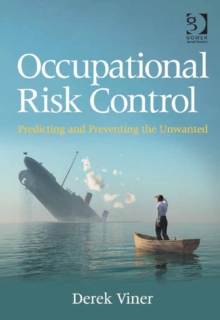 Image for Occupational risk control: connecting theory to practice