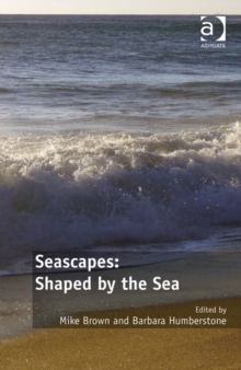 Seascapes: Shaped by the Sea