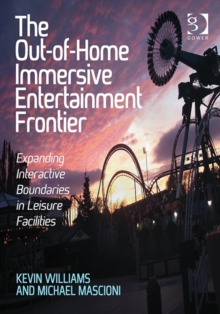 Out-of-Home Immersive Entertainment Frontier