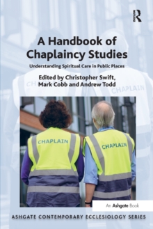 Image for A handbook of chaplaincy studies  : understanding spiritual care in public places