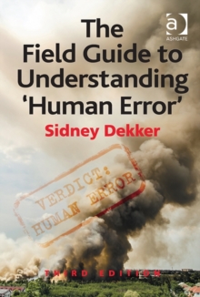 Image for The field guide to understanding 'human error'