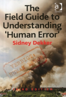 Image for The Field Guide to Understanding 'Human Error'