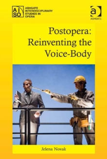 Image for Postopera: reinventing the voice-body