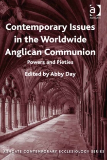 Image for Contemporary issues in the worldwide Anglican communion: powers and pieties