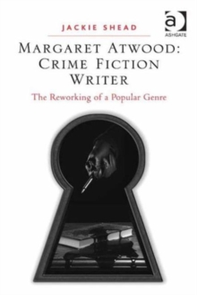 Margaret Atwood: Crime Fiction Writer