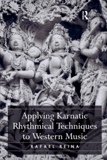 Image for Applying Karnatic Rhythmical Techniques to Western Music