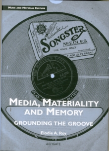 Media, Materiality and Memory