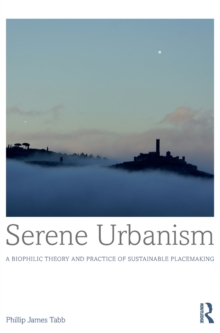 Serene Urbanism