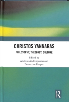 Image for Christos Yannaras  : philosophy, theology, culture